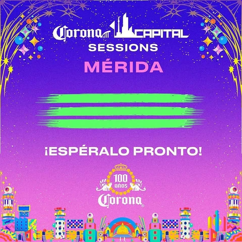 ¡Corona Capital Sessions llegará a Mérida!