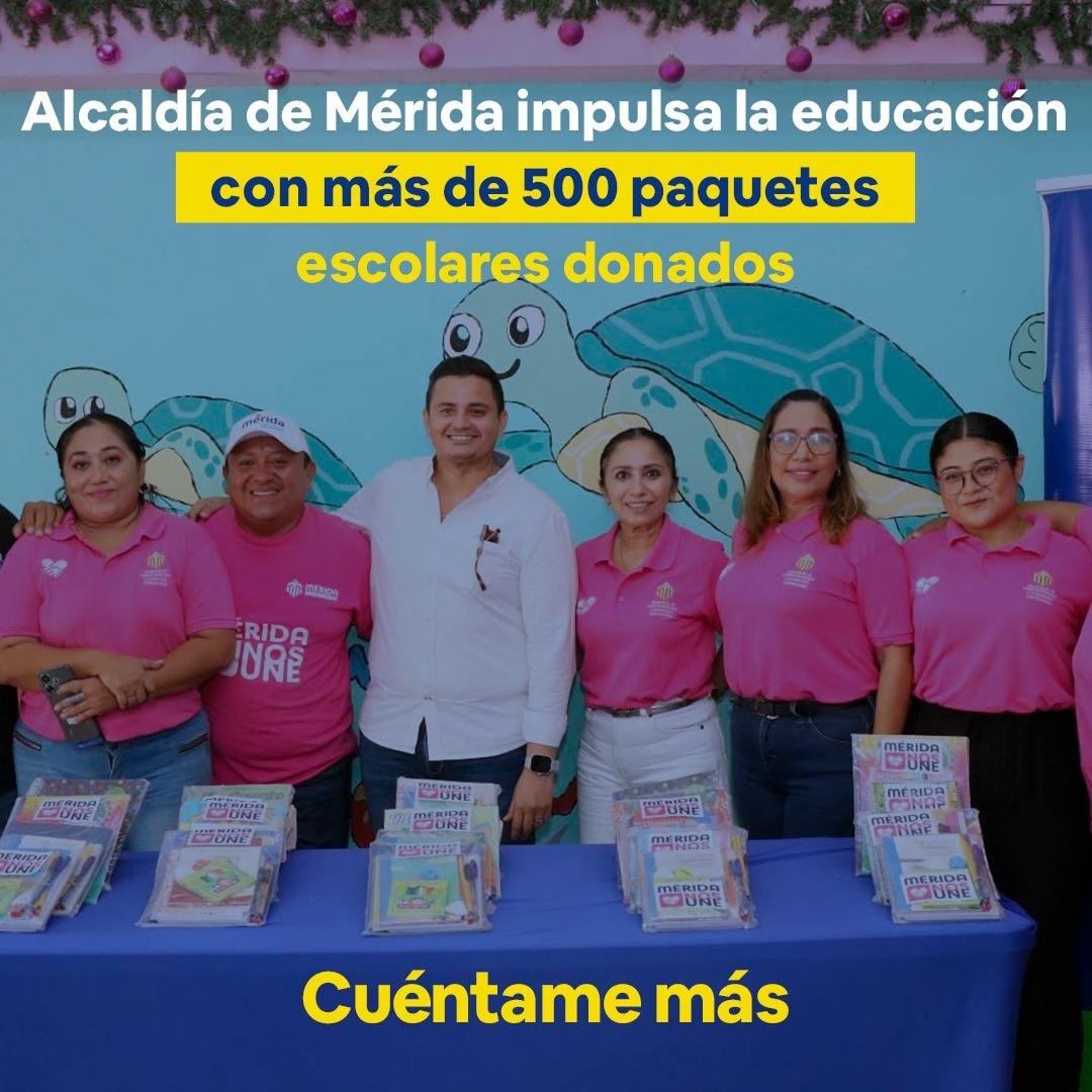 Alcaldía de Mérida impulsa la educación con más de 500 paquetes escolares donados