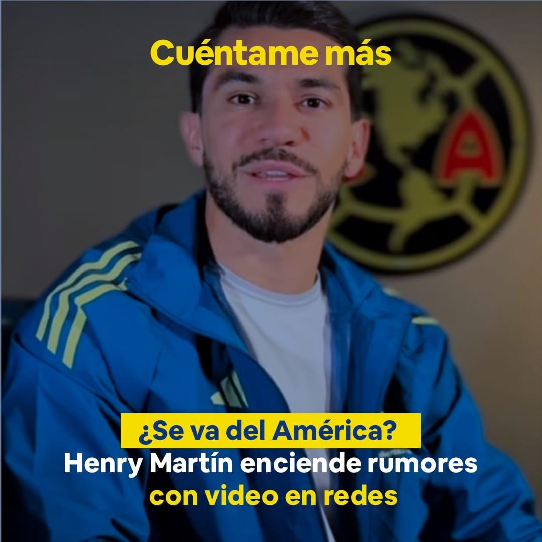¿Se va del América? Henry Martín enciende rumores con video en redes
