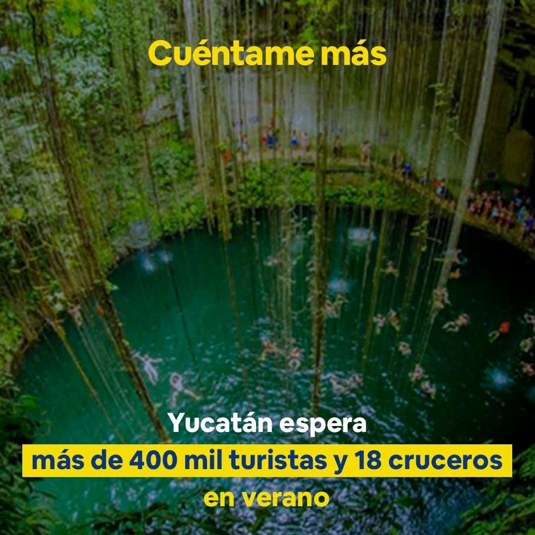 Yucatán espera más de 400 mil turistas y 18 cruceros en verano