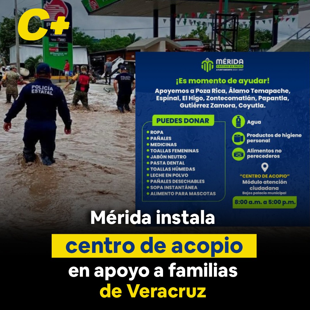 Mérida instala centro de acopio en apoyo a familias de Veracruz