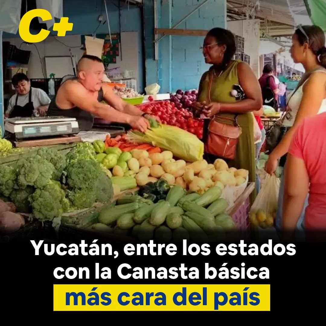 Yucatán, entre los estados con la canasta básica más cara del país