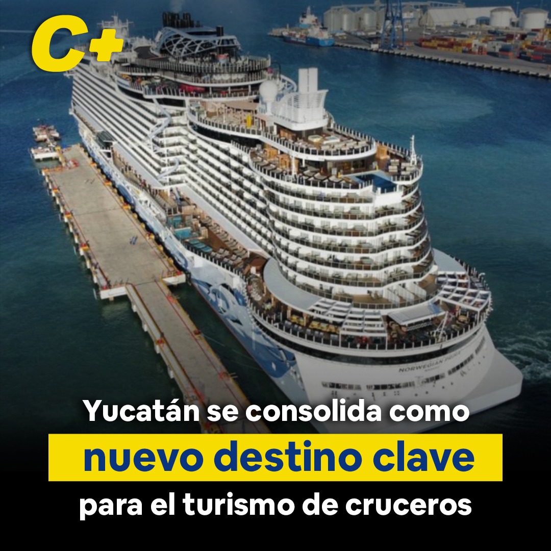 Yucatán se consolida como nuevo destino clave para el turismo de cruceros
