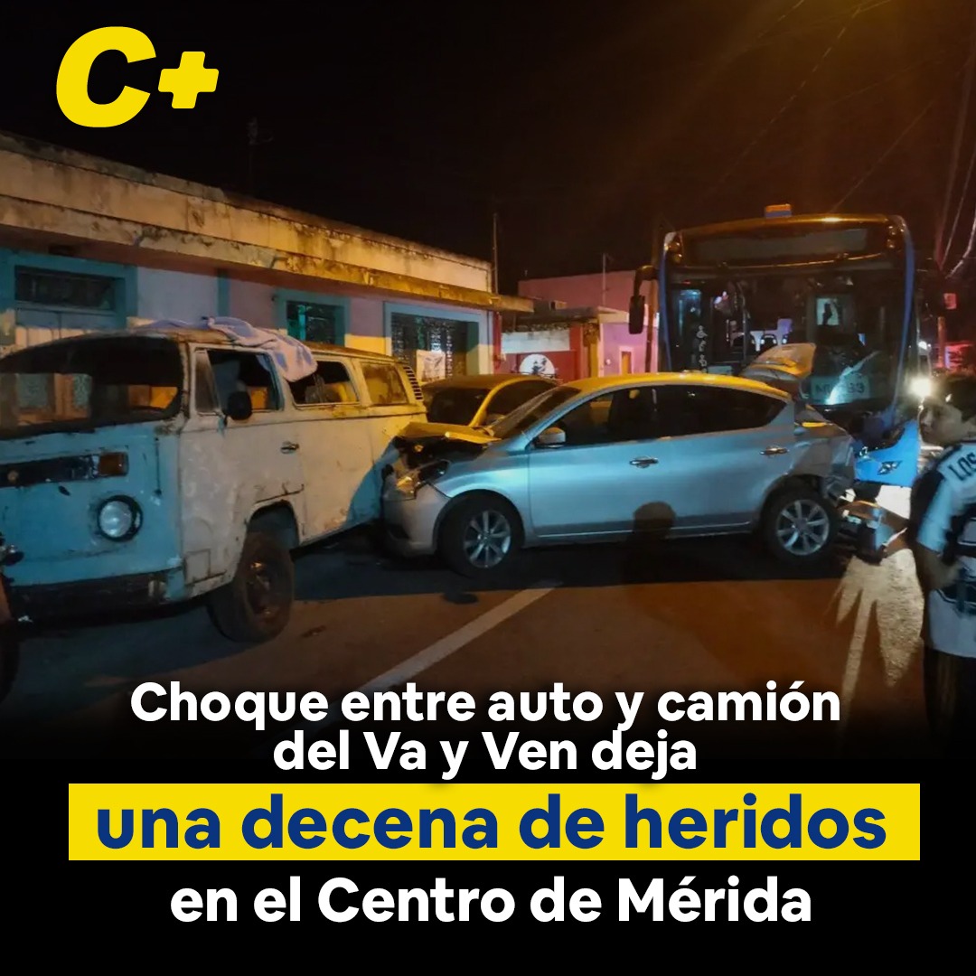 Choque entre auto y camión del Va y Ven deja una decena de heridos en el Centro de Mérida