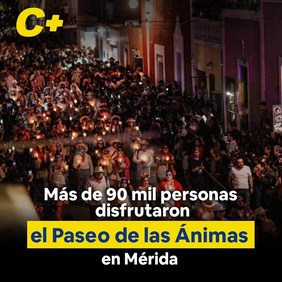 Más de 90 mil personas disfrutaron el Paseo de las Ánimas en Mérida