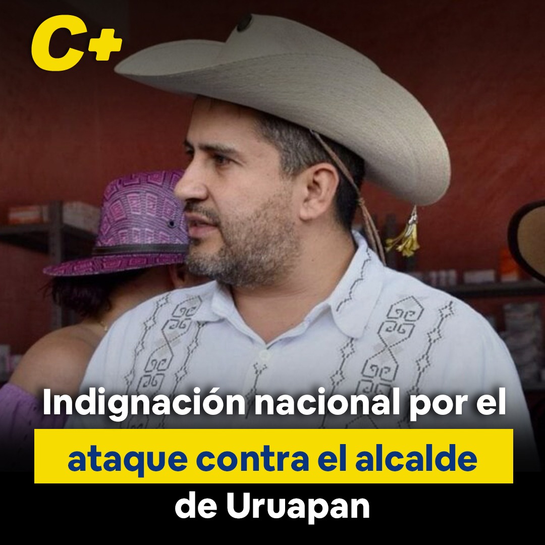 Indignación nacional por el ataque contra el alcalde de Uruapan
