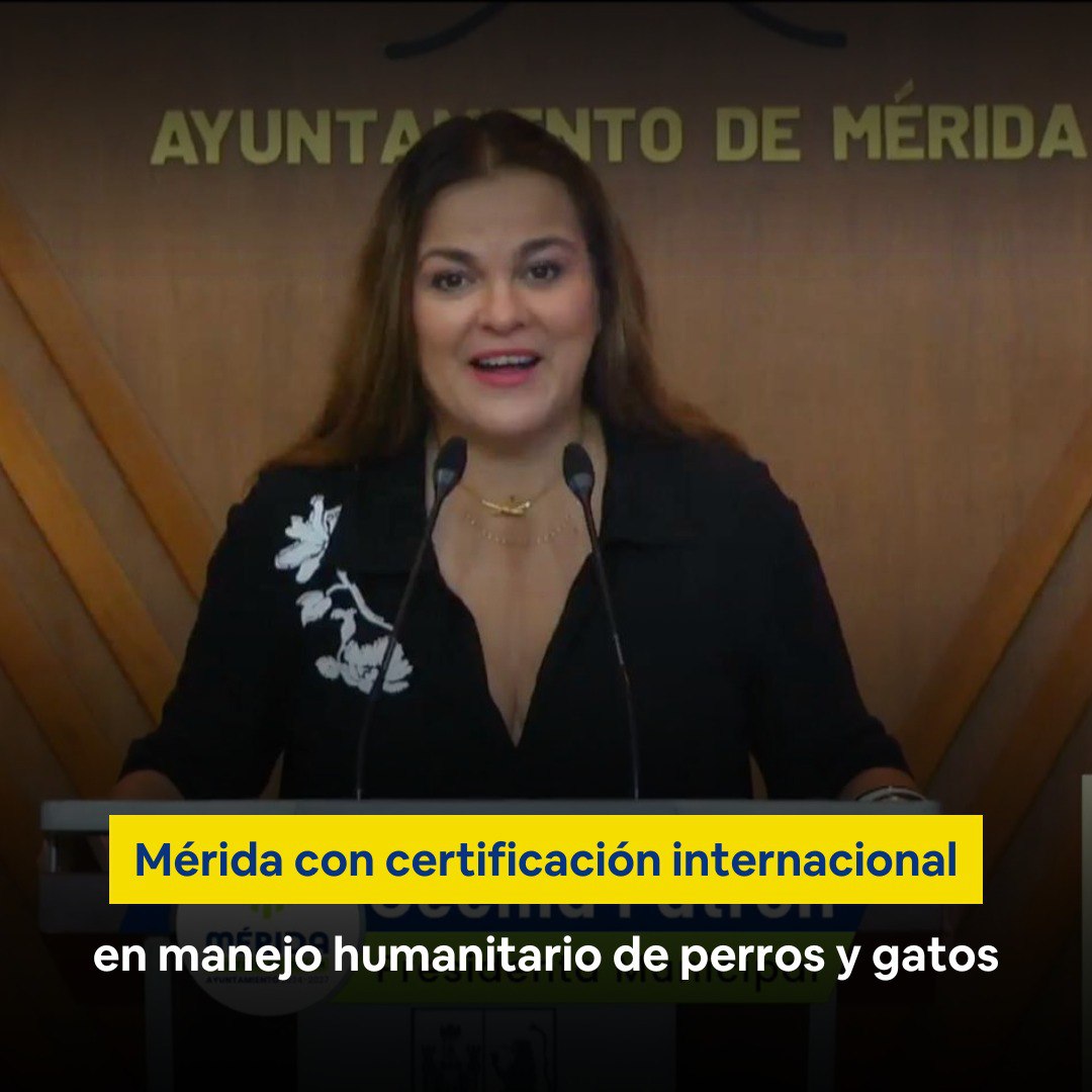 Mérida con Certificación Internacional en Manejo Humanitario de Perros y Gatos