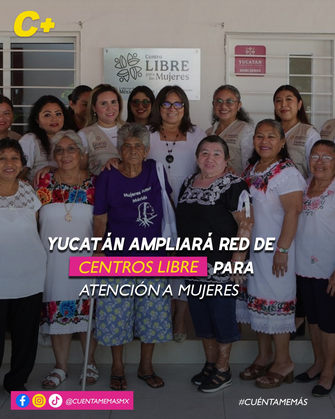 Yucatán ampliará red de Centros Libre para atención a mujeres