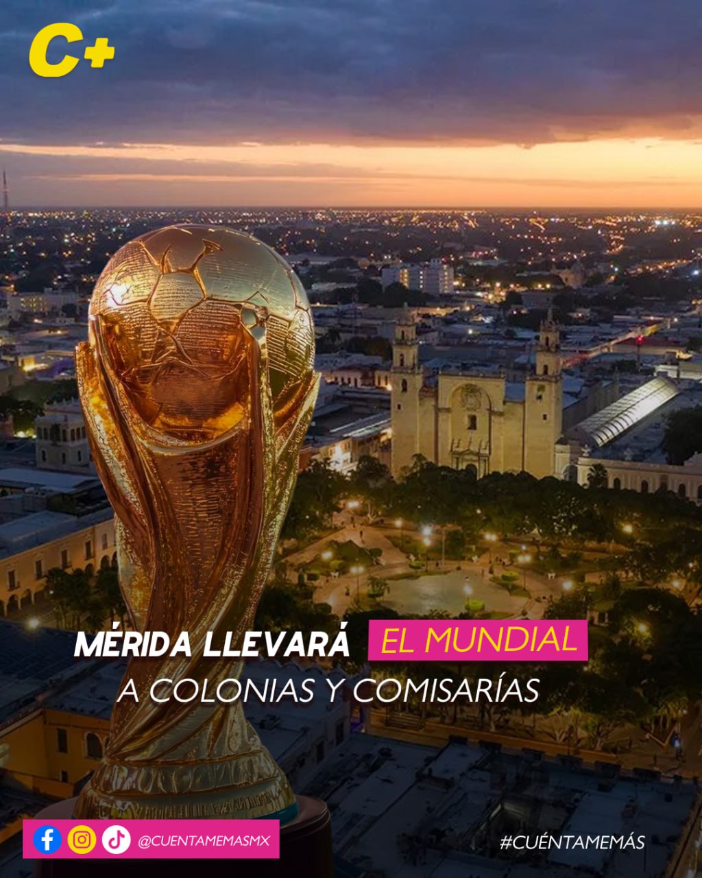 Mérida llevará el Mundial a colonias y comisarías