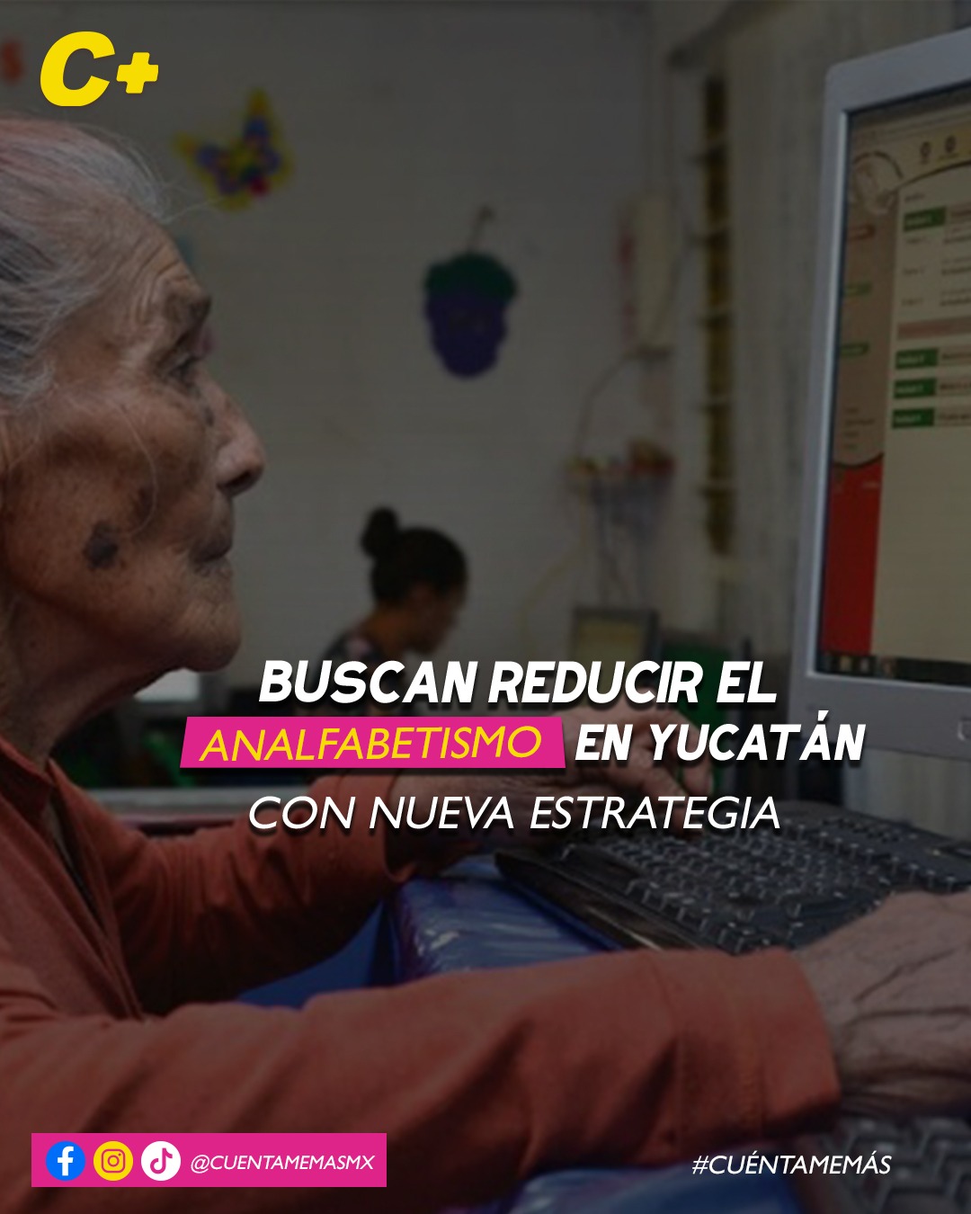 Buscan reducir el analfabetismo en Yucatán con nueva estrategia