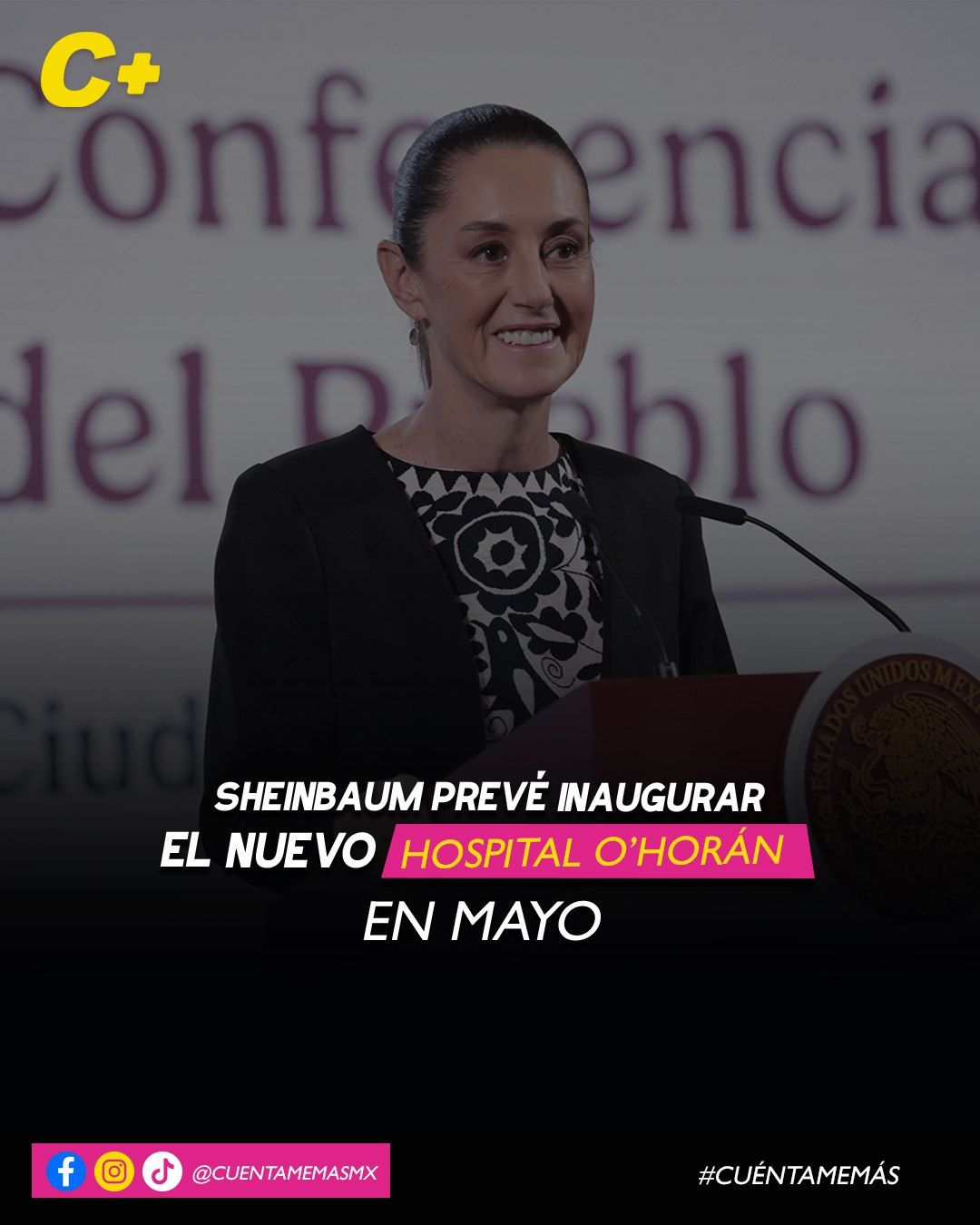 Sheinbaum prevé inaugurar el nuevo hospital O’Horán en mayo