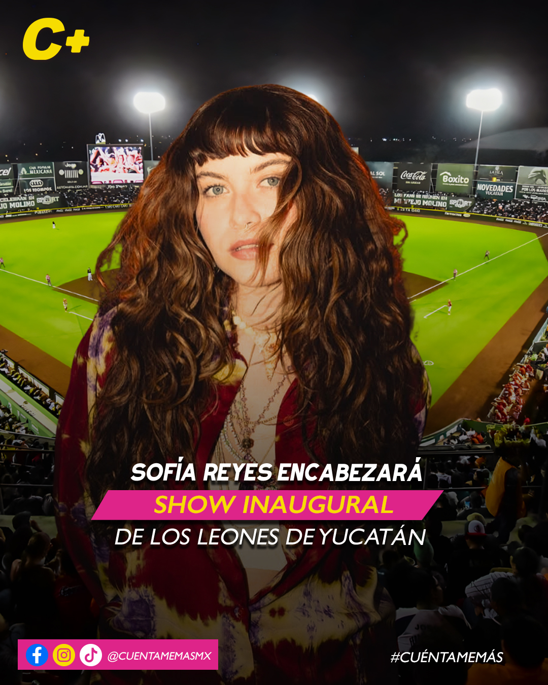 Sofía Reyes encabezará show inaugural de los Leones de Yucatán