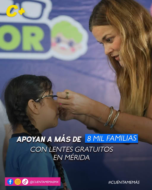 Apoyan a más de 8 mil familias con lentes gratuitos en Mérida