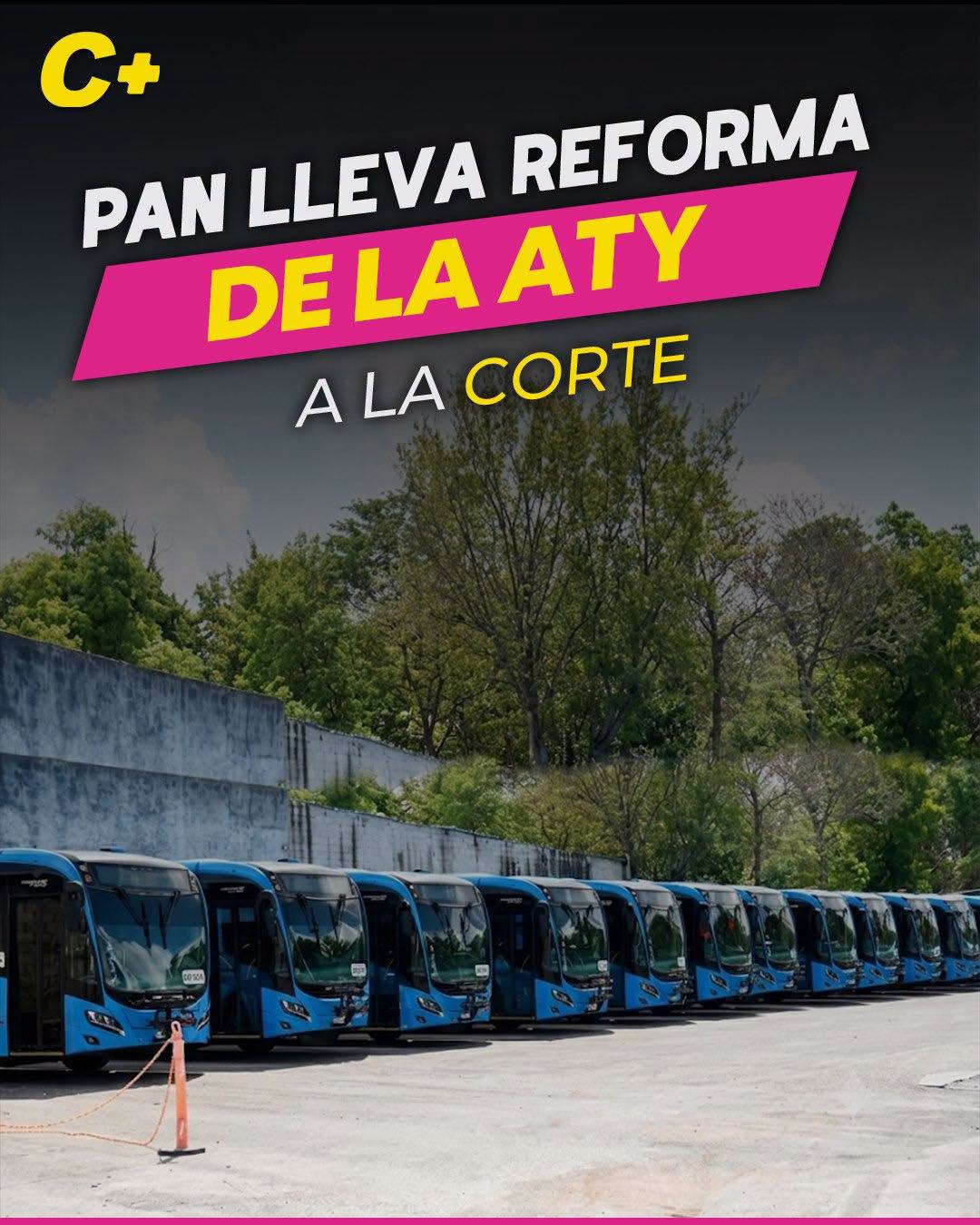 Reforma a la ATY llega a la SCJN por acción del PAN