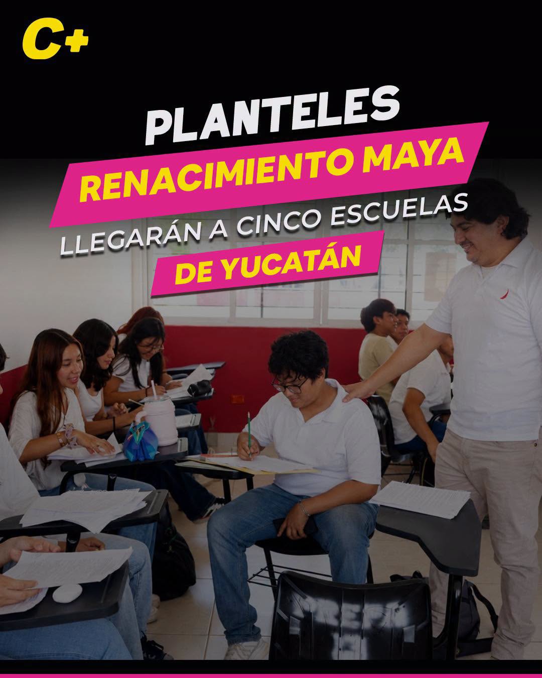 Planteles Renacimiento Maya llegarán a cinco escuelas de Yucatán